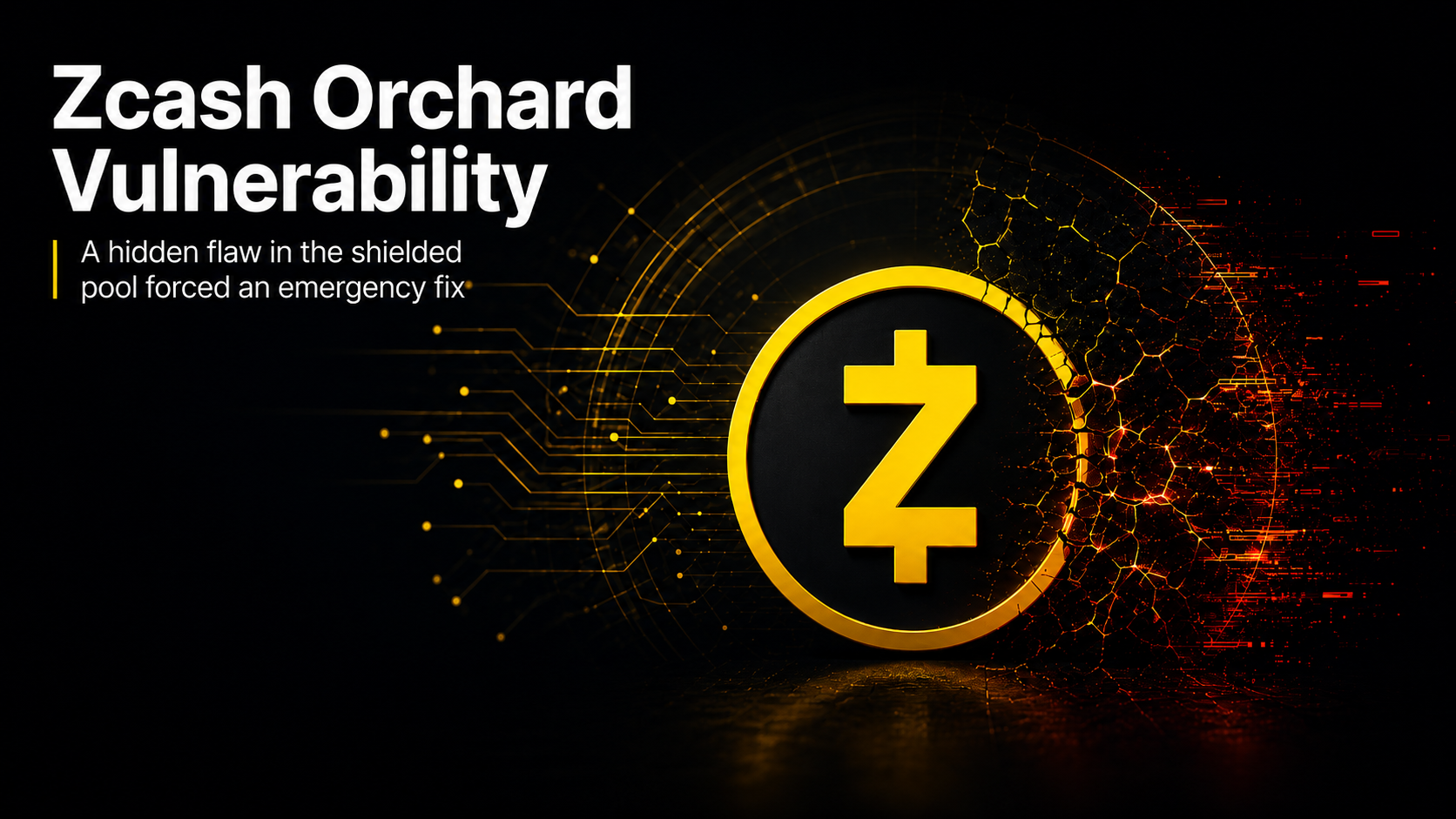 Zcash Patches Critical Counterfeiting Bug in Orchard Shielded Pool